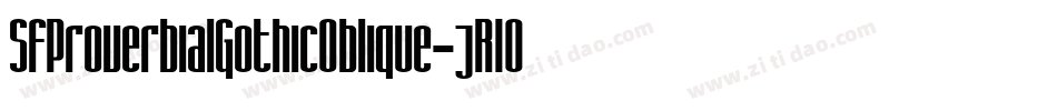 SfProverbialGothicOblique-jR10字体转换 SfProverbialGothicOblique-jR10字体转换