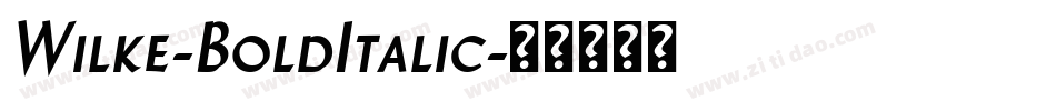 Wilke-BoldItalic字体转换