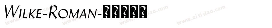Wilke-Roman字体转换