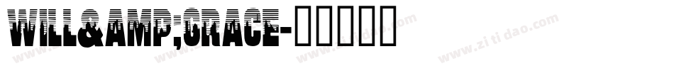 Will&Grace字体转换