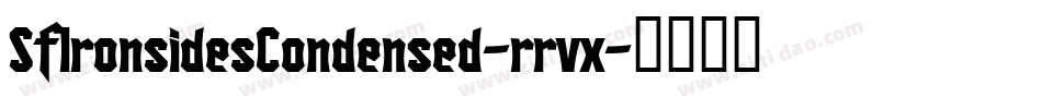 SfIronsidesCondensed-rrvx字体转换