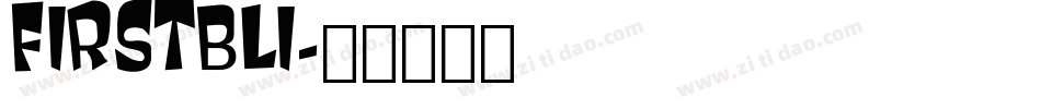 FIRSTBLI字体转换