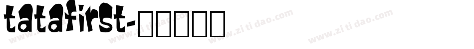 tatafirst字体转换