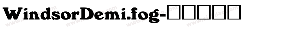 WindsorDemi.fog字体转换