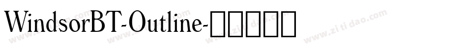 WindsorBT-Outline字体转换