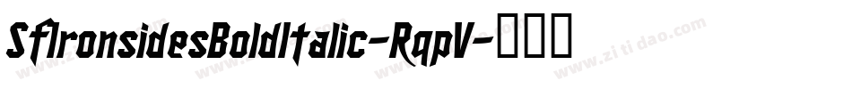 SfIronsidesBoldItalic-RqpV字体转换 SfIronsidesBoldItalic-RqpV字体转换
