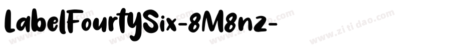 LabelFourtySix-8M8nz字体转换