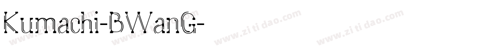 Kumachi-BWanG字体转换