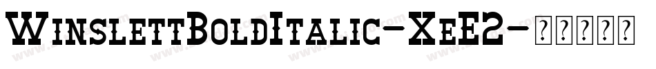 WinslettBoldItalic-XeE2字体转换
