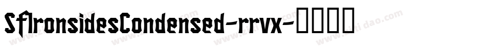 SfIronsidesCondensed-rrvx字体转换