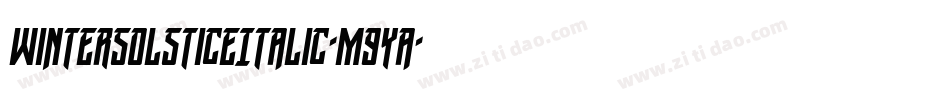 WinterSolsticeItalic-m9Ya字体转换 WinterSolsticeItalic-m9Ya字体转换