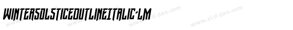 WinterSolsticeOutlineItalic-LMED字体转换