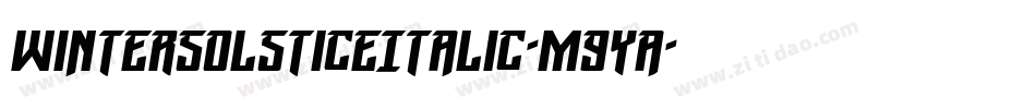WinterSolsticeItalic-m9Ya字体转换 WinterSolsticeItalic-m9Ya字体转换