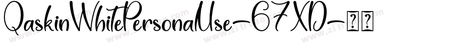 QaskinWhitePersonalUse-67XD字体转换