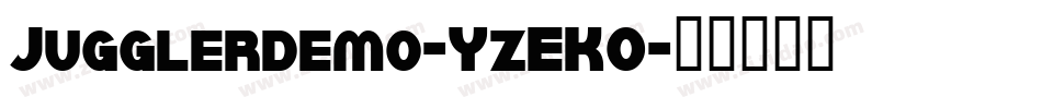 Jugglerdemo-YzEKO字体转换
