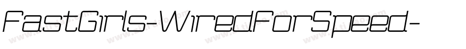 FastGirls-WiredForSpeed字体转换