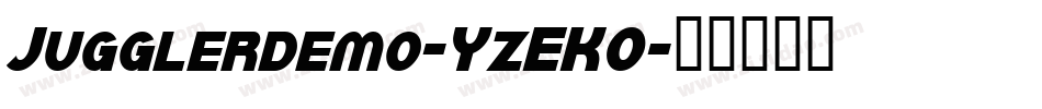 Jugglerdemo-YzEKO字体转换