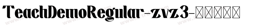 TeachDemoRegular-zvz3字体转换