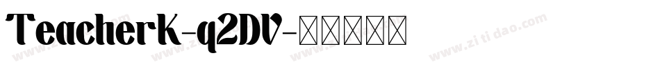 TeacherK-q2DV字体转换