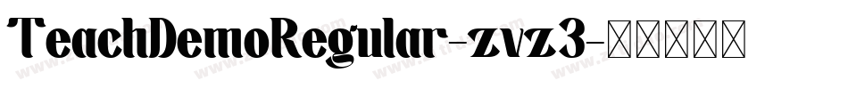 TeachDemoRegular-zvz3字体转换