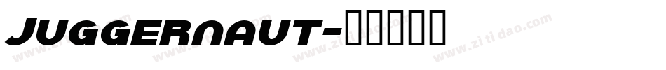 Juggernaut字体转换