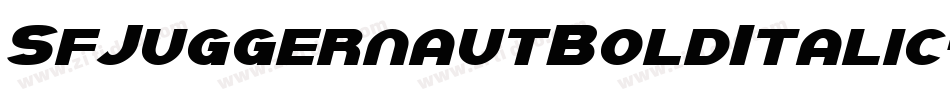 SfJuggernautBoldItalic-76OE字体转换