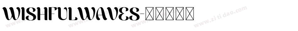 WISHFULWAVES字体转换