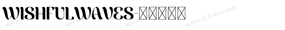 WISHFULWAVES字体转换