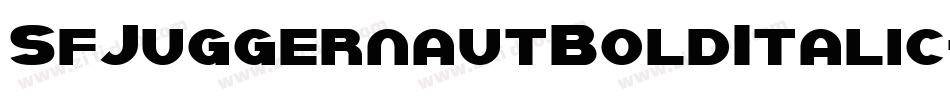 SfJuggernautBoldItalic-76OE字体转换