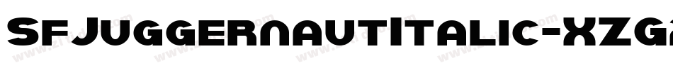 SfJuggernautItalic-XZG2字体转换