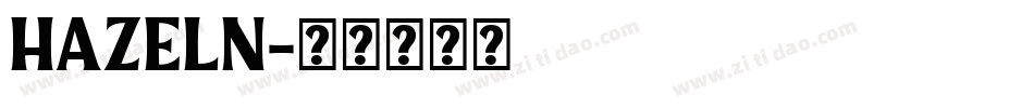 HAZELN字体转换