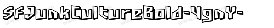 SfJunkCultureBold-4gnY字体转换 SfJunkCultureBold-4gnY字体转换