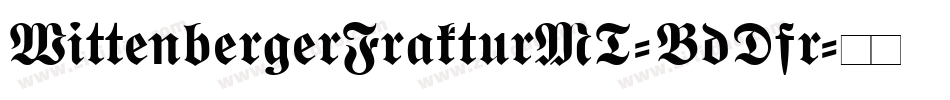 WittenbergerFrakturMT-BdDfr字体转换