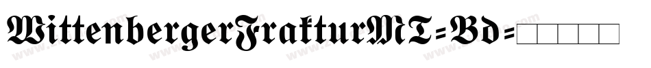 WittenbergerFrakturMT-Bd字体转换