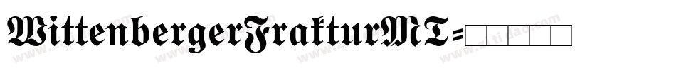 WittenbergerFrakturMT字体转换