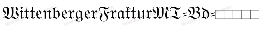 WittenbergerFrakturMT-Bd字体转换