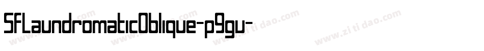 SfLaundromaticOblique-p9gv字体转换