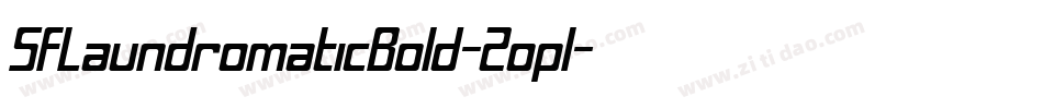 SfLaundromaticBold-Zopl字体转换 SfLaundromaticBold-Zopl字体转换