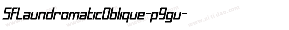 SfLaundromaticOblique-p9gv字体转换