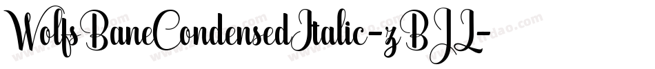 WolfsBaneCondensedItalic-zBJL字体转换