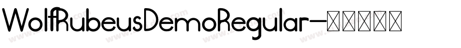 WolfRubeusDemoRegular字体转换