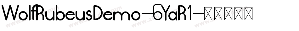 WolfRubeusDemo-6YaR1字体转换
