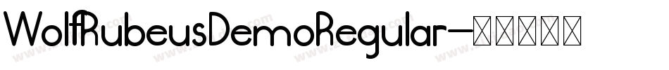 WolfRubeusDemoRegular字体转换