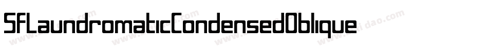 SfLaundromaticCondensedOblique-x8RV字体转换