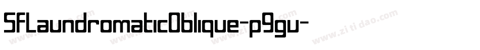 SfLaundromaticOblique-p9gv字体转换