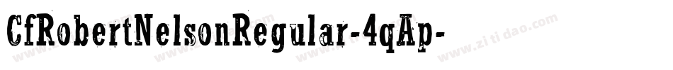 CfRobertNelsonRegular-4qAp字体转换