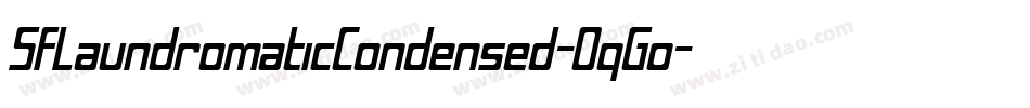 SfLaundromaticCondensed-OqGo字体转换 SfLaundromaticCondensed-OqGo字体转换