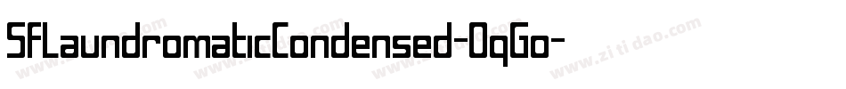 SfLaundromaticCondensed-OqGo字体转换 SfLaundromaticCondensed-OqGo字体转换