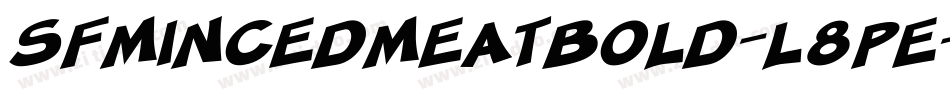 SfMincedMeatBold-l8Pe字体转换