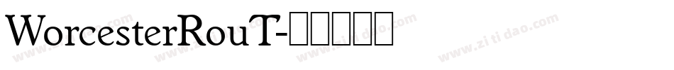 WorcesterRouT字体转换